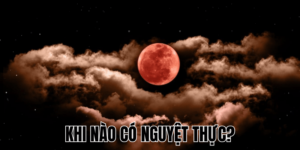 Khi Nào Có Nguyệt Thực